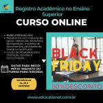 Black Friday – Curso Registro Acadêmico no Ensino Superior