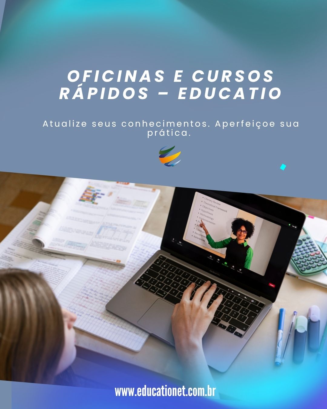 Leia mais sobre o artigo OFICINAS E CURSOS RÁPIDOS – EDUCATIO