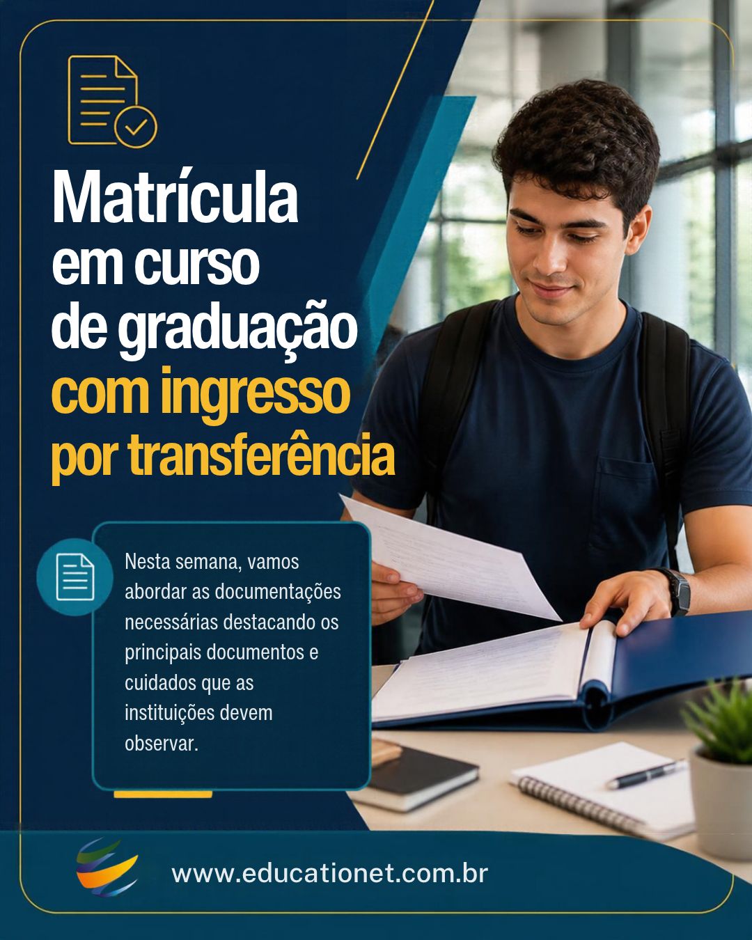 Leia mais sobre o artigo Matrícula em Curso de Graduação com Ingresso por Transferência